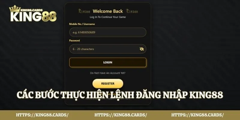 Các bước thực hiện lệnh đăng nhập King88 tối giản 